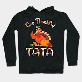 Turkey Pilgrim Pumpkin Fruits Thanksgiving One Thankful Tata Hoodie